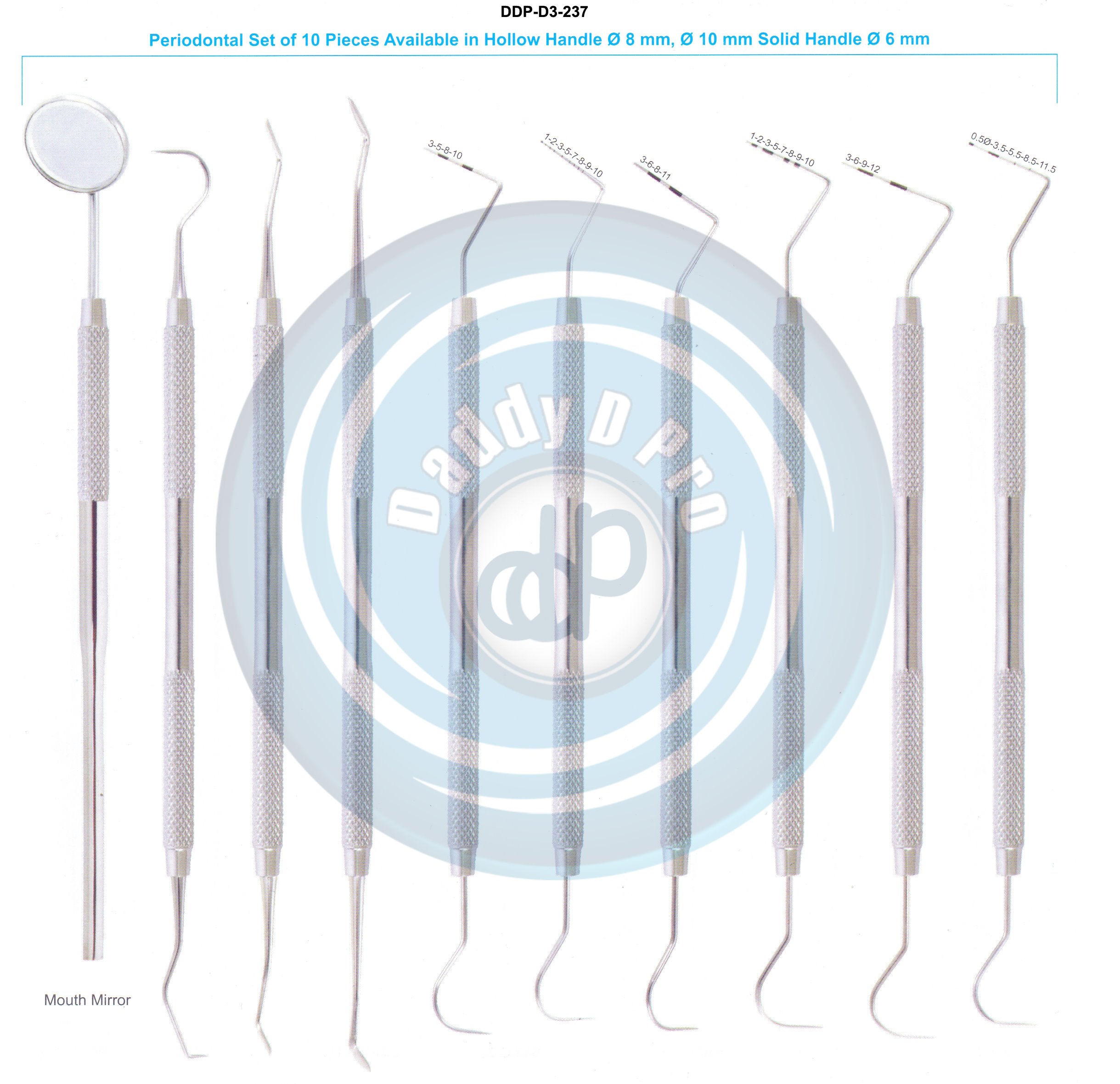 EXPLORERS PROBES PERIODONTAL SET OF 10 PCS AVAILABLE IN HOLLOW HANDLE 8MM, 10MM SOLID HANDLE 6MM.