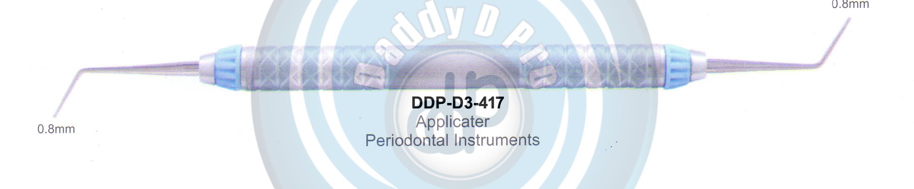 PERIODONTAL INSTRUMENTS BURNISHER APPLICATER PERIODONTAL INSTRUMENTS 0.8MM / 0.8MM