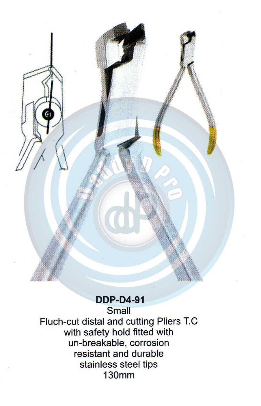 PLIERS OF ORTHODONTIC & PROSTHETICS  SMALL FLUCH-CUT DISTAL AND CUTTING PLIER T.C. 130MM